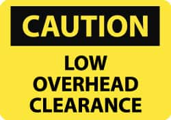 NMC - "Caution - Low Overhead Clearance", 7" Long x 10" Wide, Aluminum Safety Sign - Rectangle, 0.04" Thick, Use for Accident Prevention - Caliber Tooling