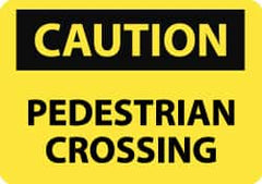 NMC - "Caution - Pedestrian Crossing", 7" Long x 10" Wide, Aluminum Safety Sign - Rectangle, 0.04" Thick, Use for Accident Prevention - Caliber Tooling