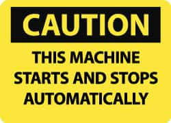 NMC - "Caution - This Machine Starts and Stops Automatically", 10" Long x 14" Wide, Pressure-Sensitive Vinyl Safety Sign - Rectangle, 0.004" Thick, Use for Accident Prevention - Caliber Tooling