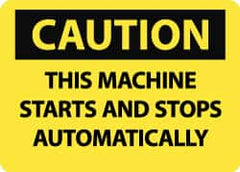 NMC - "Caution - This Machine Starts and Stops Automatically", 10" Long x 14" Wide, Aluminum Safety Sign - Rectangle, 0.04" Thick, Use for Accident Prevention - Caliber Tooling