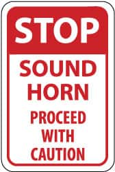 NMC - "Stop - Sound Horn - Proceed with Caution", 12" Wide x 18" High, Aluminum Stop & Yield Signs - 0.063" Thick, Red on White, Rectangle, Post Mount - Caliber Tooling