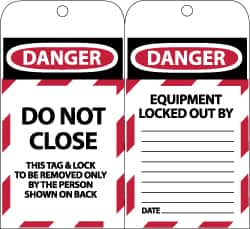 NMC - 3" High x 6" Long, DANGER - DO NOT CLOSE - THIS TAG & LOCK TO BE REMOVED ONLY BY THE PERSON SHOWN ON BACK, English Safety & Facility Lockout Tag - Tag Header: Danger, 2 Sides, Black, Red & White Synthetic Paper - Caliber Tooling