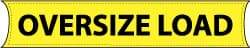 NMC - Oversize Load, 96 Inch Long x 18 Inch High, Safety Banner - Vinyl-Laminated Nylon, English, Printed on 1 Side - Caliber Tooling