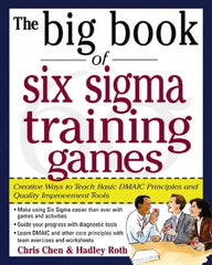 McGraw-Hill - BIG BOOK OF SIX SIGMA TRAINING GAMES Handbook, 1st Edition - by Hadley Roth, McGraw-Hill, 2004 - Caliber Tooling