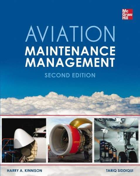 McGraw-Hill - AVIATION MAINTENANCE MANAGEMENT 2/E Handbook, 2nd Edition - by Harry Kinnison & Tariq Siddiqui, McGraw-Hill, 2012 - Caliber Tooling