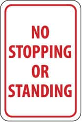 NMC - "No Stopping or Standing", 12" Wide x 18" High, Aluminum Parking Lot Traffic Signs - 0.063" Thick, Red on White, Rectangle, Post Mount - Caliber Tooling