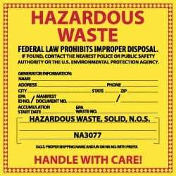 NMC - Solid Waste Hazardous Materials Label - Legend: Hazardous Waste - Federal Law Prohibits Improper Disposal, English, Red & Black & Yellow, 6" Long x 6" High, Sign Muscle Finish - Caliber Tooling