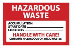 NMC - Hazardous Materials Label - Legend: Hazardous Waste - Accumulation Start Date___ - Contents___ - Handle with Care! - Contains Hazardous or Toxic Wastes, English, Red, Black & White, 6" Long x 4" High, Sign Muscle Finish - Caliber Tooling