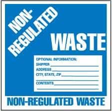 NMC - Hazardous Materials Label - Legend: Non-Regulated Waste Optional Information: Shipper___, Address___, City, State, Zip___, Contents___, English, Blue & White, 6" Long x 6" High, Sign Muscle Finish - Caliber Tooling