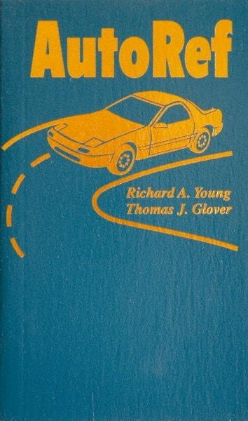 Sequoia Publishing - Auto Ref Publication, 1st Edition - by Richard A. Young & Thomas J. Glover, 2003 - Caliber Tooling