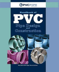 Industrial Press - Handbook of PVC Pipe Design and Construction - by Uni-Bell PVC Pipe Association, Industrial Press - Caliber Tooling