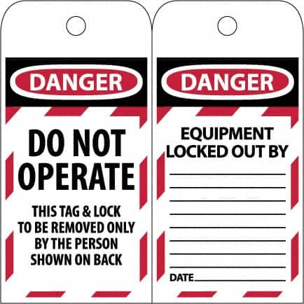 NMC - 3" High x 6" Long, DANGER - DO NOT OPERATE - EQUIPMENT LOCK-OUT - THIS TAG & LOCK TO BE REMOVED ONLY BY THE PERSON SHOWN ON BACK, English Safety & Facility Lockout Tag - Tag Header: Danger, 2 Sides, Black & Red Poly - Caliber Tooling