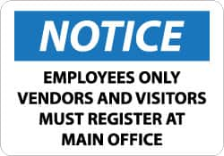 NMC - "Notice - Employees Only - Vendors and Visitors Must Register at Main Office", 10" Long x 14" Wide, Aluminum Safety Sign - Rectangle, 0.04" Thick, Use for Security & Admittance - Caliber Tooling