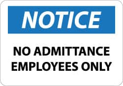 NMC - "Notice - No Admittance - Employees Only", 10" Long x 14" Wide, Aluminum Safety Sign - Rectangle, 0.04" Thick, Use for Security & Admittance - Caliber Tooling