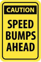 NMC - "Caution - Speed Bumps Ahead", 12" Wide x 18" High, Aluminum Traffic Control Signs - 0.08" Thick, Black on Yellow, High Intensity Reflectivity, Rectangle, Post Mount - Caliber Tooling