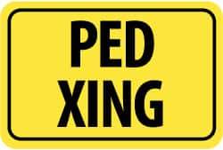 NMC - "Ped XING", 18" Wide x 12" High, Aluminum Pedestrian Crossing Signs - 0.08" Thick, Black on Yellow, High Intensity Reflectivity, Rectangle, Post Mount - Caliber Tooling