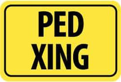 NMC - "Ped XING", 18" Wide x 12" High, Aluminum Pedestrian Crossing Signs - 0.08" Thick, Black on Yellow, Diamond Grade Reflectivity, Rectangle, Post Mount - Caliber Tooling