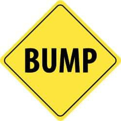 NMC - "Bump", 24" Wide x 24" High, Aluminum Traffic Control Signs - 0.08" Thick, Black on Yellow, High Intensity Reflectivity, Diamond, Post Mount - Caliber Tooling