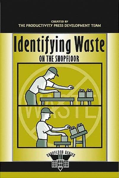 Made in USA - Identifying Waste on the Shopfloor Publication, 1st Edition - by The Productivity Press Development Team, 2003 - Caliber Tooling