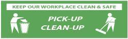 NMC - Keep Our Workplace Clean & Safe - Pick-Up - Clean-Up, 120 Inch Long x 36 Inch High, Safety Banner - Polyethylene, English, Printed on 1 Side - Caliber Tooling