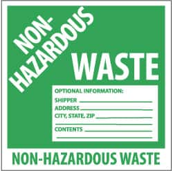 NMC - Hazardous Materials Label - Legend: Non-Regulated Waste Optional Information: Shipper___, Address___, City, State, Zip___, Contents___, English, Green & White, 6" Long x 6" High, Sign Muscle Finish - Caliber Tooling