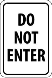 NMC - "Do Not Enter", 18" Wide x 24" High, Aluminum Parking Lot Traffic Signs - 0.08" Thick, Black on White, High Intensity Reflectivity, Rectangle, Post Mount - Caliber Tooling