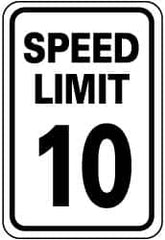 NMC - "Speed Limit 10", 18" Wide x 24" High, Aluminum Speed Limit Signs - 0.08" Thick, Black on White, Engineer Grade Reflectivity, Rectangle, Post Mount - Caliber Tooling