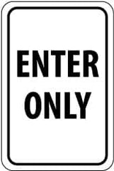 NMC - "Enter Only", 12" Wide x 18" High, Aluminum Parking Lot Traffic Signs - 0.08" Thick, Black on White, High Intensity Reflectivity, Rectangle, Post Mount - Caliber Tooling