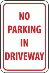 NMC - "No Parking in Driveway", 12" Wide x 18" High, Aluminum No Parking & Tow Away Signs - 0.063" Thick, Red on White, Rectangle, Post Mount - Caliber Tooling