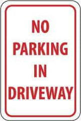 NMC - "No Parking in Driveway", 12" Wide x 18" High, Aluminum No Parking & Tow Away Signs - 0.063" Thick, Red on White, Rectangle, Post Mount - Caliber Tooling