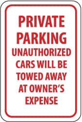 NMC - "Private Parking - Unauthorized Cars Will Be Towed Away at Owner's Expense", 12" Wide x 18" High, Aluminum No Parking & Tow Away Signs - 0.063" Thick, Red on White, Rectangle, Post Mount - Caliber Tooling