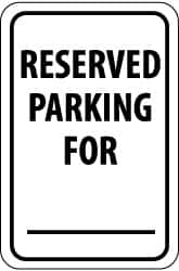 NMC - "Reserved Parking for ___", 12" Wide x 18" High, Aluminum Reserved Parking Signs - 0.063" Thick, Black on White, Rectangle, Post Mount - Caliber Tooling