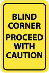 NMC - "Blind Corner - Proceed with Caution", 12" Wide x 18" High, Aluminum Warning & Safety Reminder Signs - 0.063" Thick, Black on Yellow, Rectangle, Post Mount - Caliber Tooling