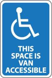 NMC - "This Space Is Van Accessible", "Handicapped Symbol", 12" Wide x 18" High, Aluminum ADA Signs - 0.063" Thick, White on Blue, Rectangle, Post Mount - Caliber Tooling