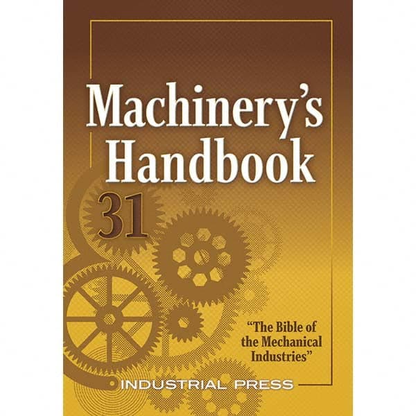 Industrial Press - Reference Manuals & Books Applications: Metalworking Subcategory: Machinery's Handbook - Caliber Tooling