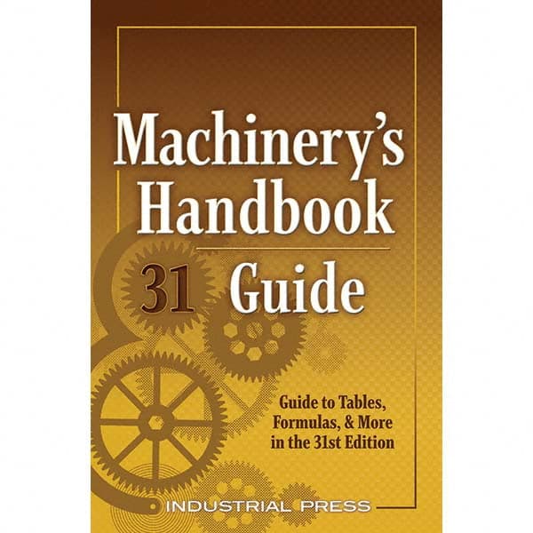 Industrial Press - Reference Manuals & Books Applications: Metalworking Subcategory: Machinery's Handbook - Caliber Tooling