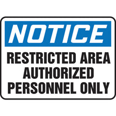 Sign, Notice Restricted Area Authorized Personnel Only, 7″ × 10″, Plastic - Caliber Tooling