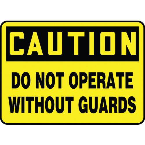 Sign, Caution Do Not Operate Without Guards, 10″ × 14″, Plastic - Caliber Tooling