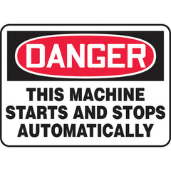 Sign, Danger This Machine Starts And Stops Automatically, 10″ × 14″, Plastic - Caliber Tooling