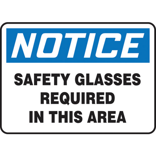 Sign, Notice Safety Glasses Required In This Area, 10″ × 14″, Plastic - Caliber Tooling