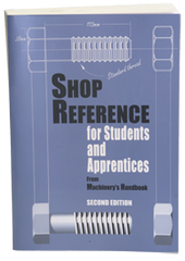 Shop Reference for Students and Apprentices; 2nd Edition - Reference Book - Caliber Tooling